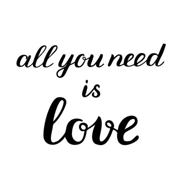 All you need is love brush lettering.