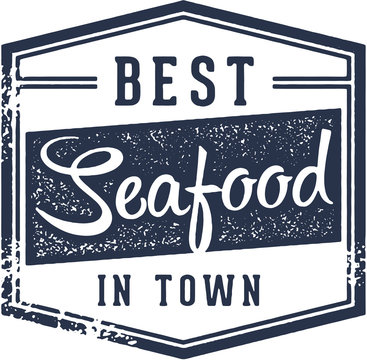 Best Seafood in Town Sign