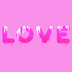 Love. Bubble font with dripping paint. Vector illustration.
