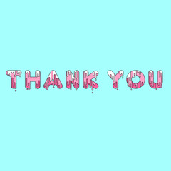 Thank you. Bubble font with dripping paint. Vector illustration.