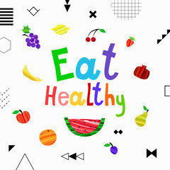 Eat healthy motivation banner with fruits trendy brush cute style and geometric elements. Vector illustration.