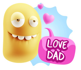 3d Rendering. Love Biting Lip Emoticon Face saying Love Dad with