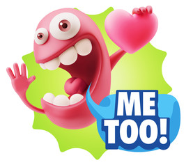 3d Rendering. Emoji in love holding heart shape saying Me Too wi