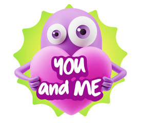 3d Rendering. Love Emoticon Face Holding Heart saying You And Me