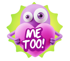 3d Rendering. Love Emoticon Face Holding Heart saying Me Too wit