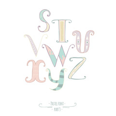 Pastel colored hand drawn vector font. Abc letters, decorated with hand drawn stripes, dots, swirls. Alphabet set of letters from S to Z, good for lettering design, kids illustration, print.