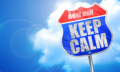 keep calm, 3D rendering, blue street sign