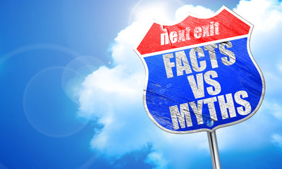 facts vs myths, 3D rendering, blue street sign