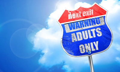 adults only sign, 3D rendering, blue street sign