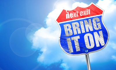 bring it on, 3D rendering, blue street sign