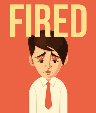Fired office worker character. Vector flat cartoon illustration