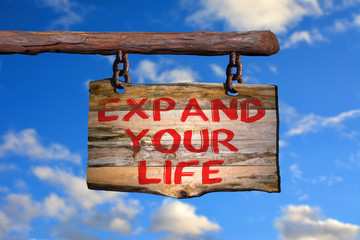 Expand your life