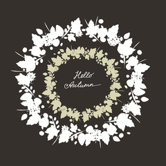 double frame made from leaves, twigs, berries and autumn elements, white silhouette on a dark gray background. Hello  inscription. Vector