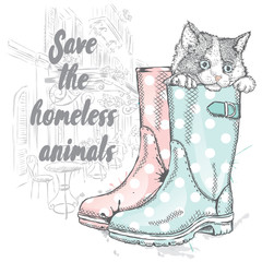 Cute kitten sitting in a boot. Vector illustration for a card or print on clothes. Charity poster. Save the homeless animals.
