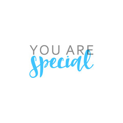 You are special, calligraphic inscription handmade. Greeting card template design.