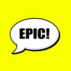 EPIC black wording on Speech bubbles Background Yellow