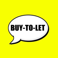 BUY-TO-LET black wording on Speech bubbles Background Yellow