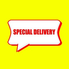 SPECIAL DELIVERY red wording on Speech bubbles Background Yellow