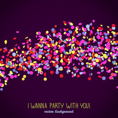 I wanna Party with You. Banner with copy space. Colorful confetti frame for text. Contrast colors. Dark background template. Can be used as poster or flyer. Wave made of tiny pieces of paper.