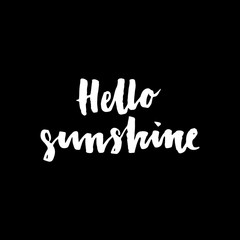 Hello Sunshine. Inspirational and motivational quotes.