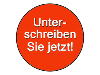 Unterschreiben Sie Jetzt!