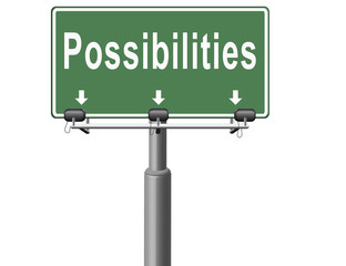 possibilities and opportunities
