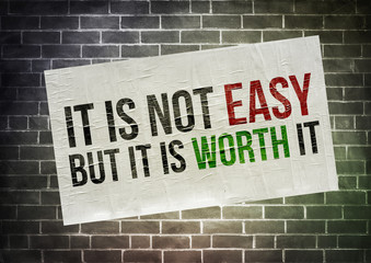 Fototapeta premium it is not easy - but it is worth it