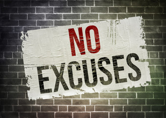 No Excuses - motivation slogan