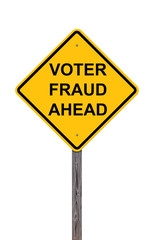 Caution Sign - Voter Fraud Ahead