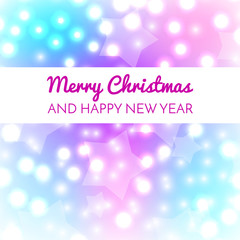 Merry Christmas and New Year greeting card on a colorful bokeh background. Vector illustration. Design by flyer, banner, poster, printing, mailing.
