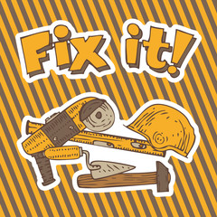 Fix it. Composition with Tools