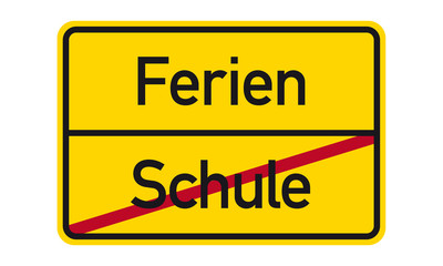 Fototapeta premium Ortsschild: Schule vorbei, Ferien