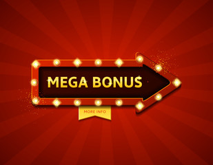 Mega bonus retro banner with glowing lamps. Vector illustration with shining lights in vintage style. Label for winners of poker, cards, roulette and  lottery.