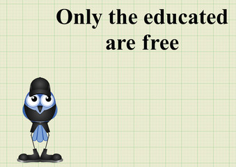 Only the educated are free proverb 