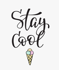 Stay cool quote typography