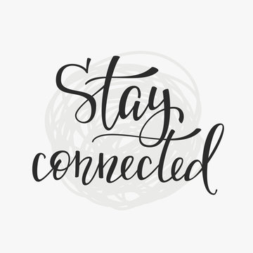 Stay Connected Quote Typography