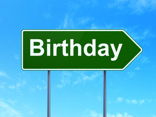 Holiday concept: Birthday on road sign background