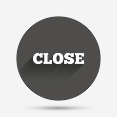 Close sign icon. Cancel symbol.