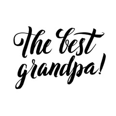 The Best Grandpa Happy Grandparents Day Calligraphy on White Background