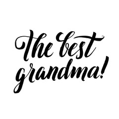 The Best Grandma Happy Grandparents Day Calligraphy on White Background.