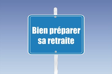 panneau bien préparer sa retraite 11082016