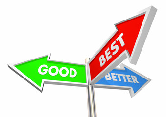 Good Better Best Three Road Street Sign Choices 3d Illustration