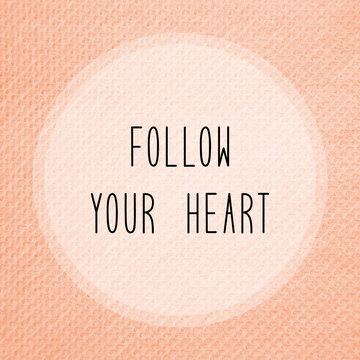 Follow your heart on orange tissue paper