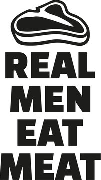 Real men eat meat with steak icon