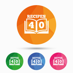 Cookbook sign icon. 40 Recipes book symbol.
