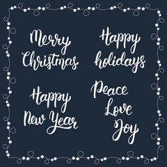 Merry christmas. Happy new year. Happy holidays. Peace, Love, Joy. Handwritten modern brush lettering. Art print for posters and greeting cards design. Calligraphic isolated quote in white ink. Vector