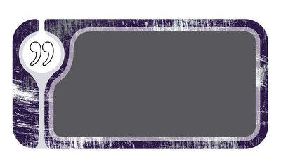 Text frame with scratches for your text and quotation mark