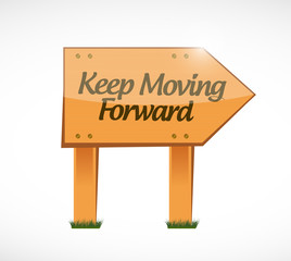 keep moving forward wood sign concept