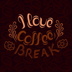Coffee break menu. Lettering hand drawing, fashion illustration of the theme  . Making  design. Isolated vector 
