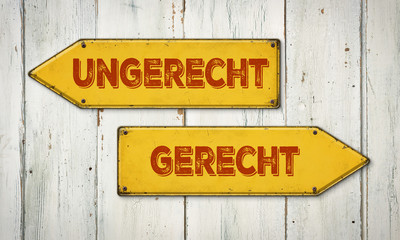 Naklejka premium Wegweiser - Ungerecht oder Gerecht
